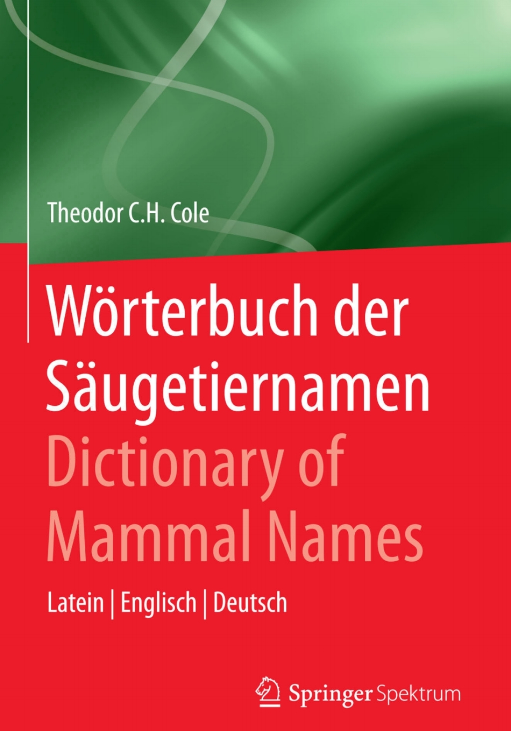 WÃ¶rterbuch der SÃ¤ugetiernamen - Dictionary of Mammal Names Latein - Englisch - Deutsch  â€“ PDF/EPUB Version Downloadable