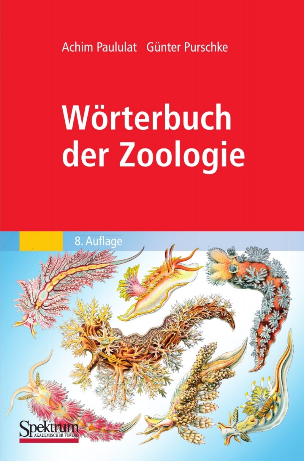 WÃ¶rterbuch der Zoologie Tiernamen, allgemeinbiologische, anatomische, physiologische, Ã¶kologische Termini 8th Edition â€“ PDF/EPUB Version Downloadable