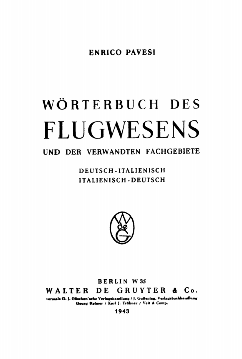 WÃ¶rterbuch des Flugwesens und der verwandten Fachgebiete Deutsch-italienisch. Italienisch-deutsch 1st Edition â€“ PDF/EPUB Version Downloadable