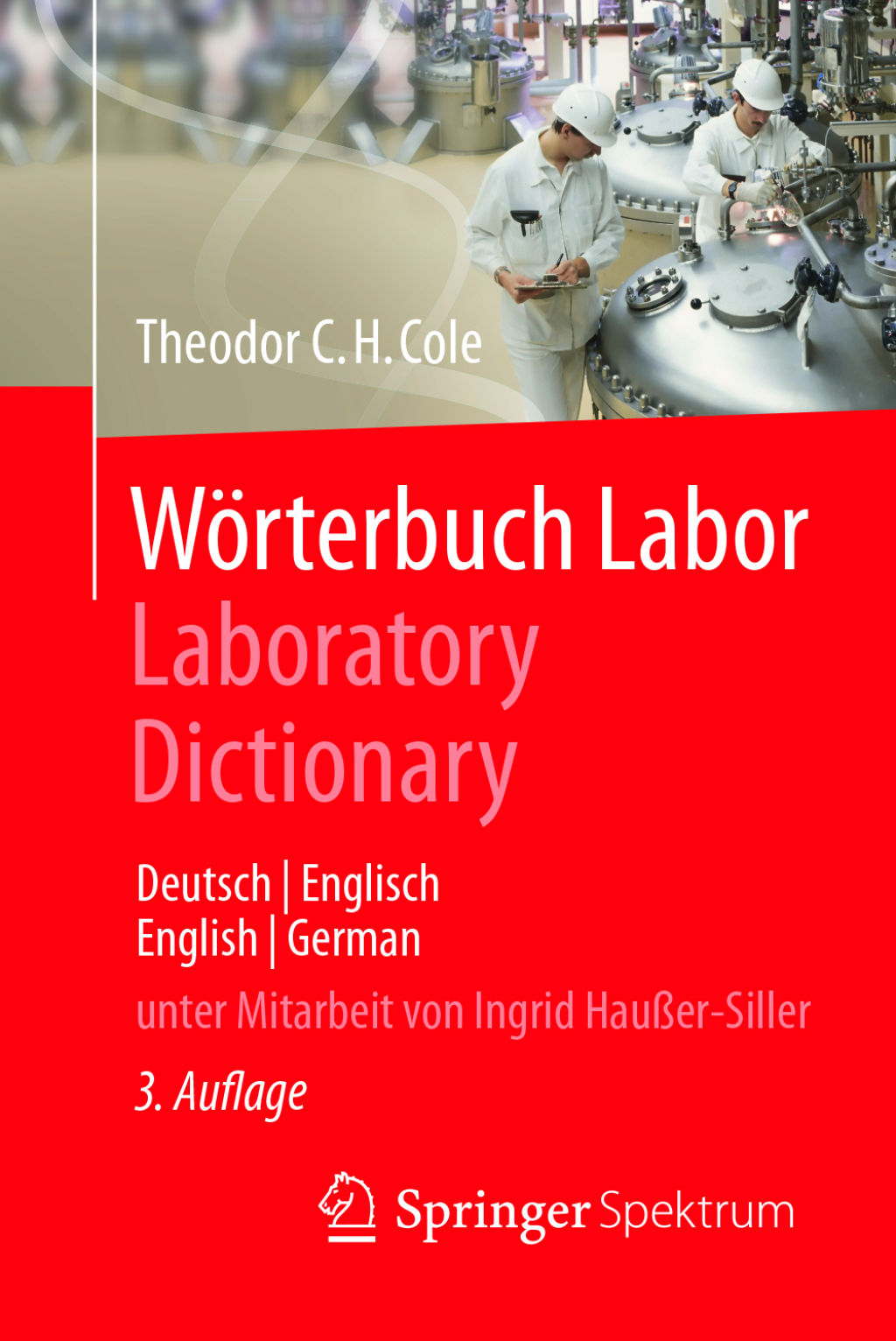 WÃ¶rterbuch Labor / Laboratory Dictionary Deutsch/Englisch - English/German 3rd Edition â€“ PDF/EPUB Version Downloadable