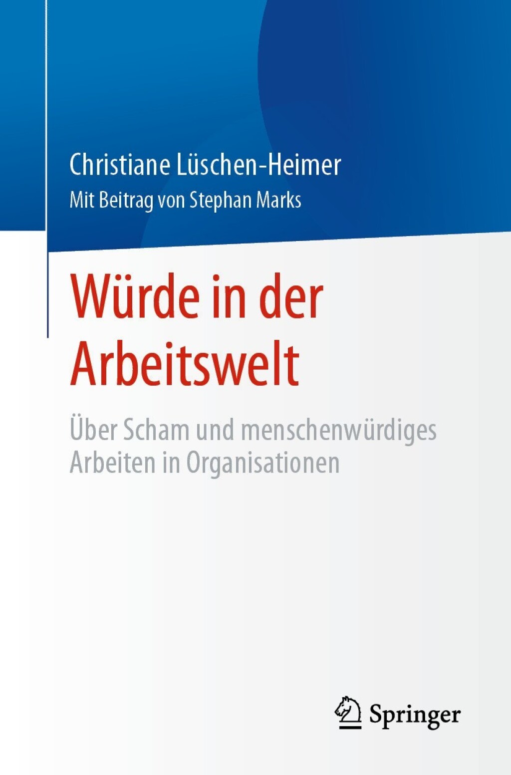 WÃ¼rde in der Arbeitswelt Ãœber Scham und menschenwÃ¼rdiges Arbeiten in Organisationen  â€“ PDF/EPUB Version Downloadable