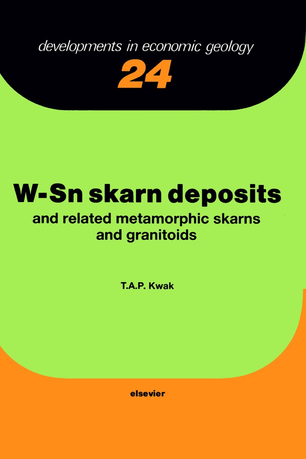 W-Sn Skarn Deposits: and Related Metamorphic Skarns and Granitoids  â€“ PDF/EPUB Version Downloadable