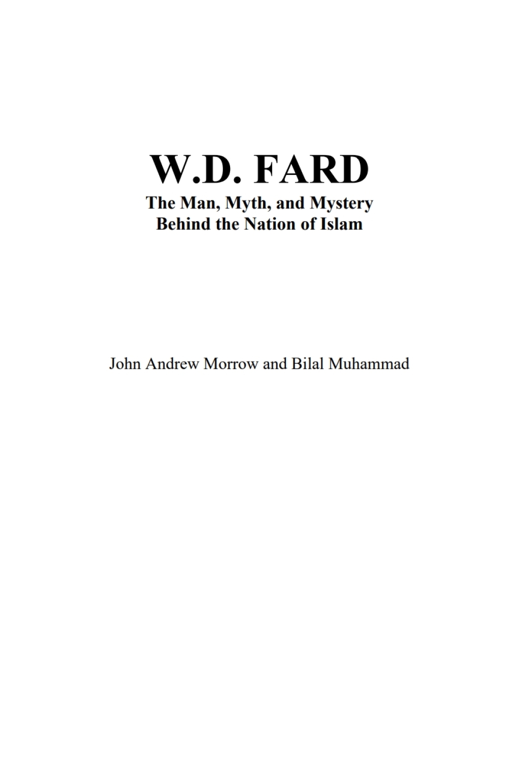 W. D. Fard The Man, Myth, and Mystery Behind the Nation of Islam  â€“ PDF/EPUB Version Downloadable