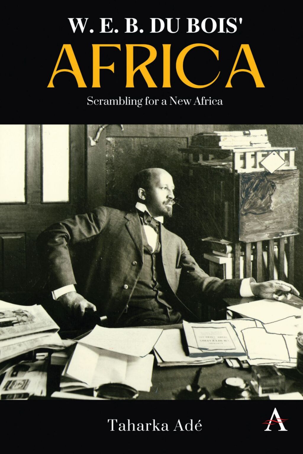W. E. B. Du Boisâ€™ Africa Scrambling for a New Africa  â€“ PDF/EPUB Version Downloadable