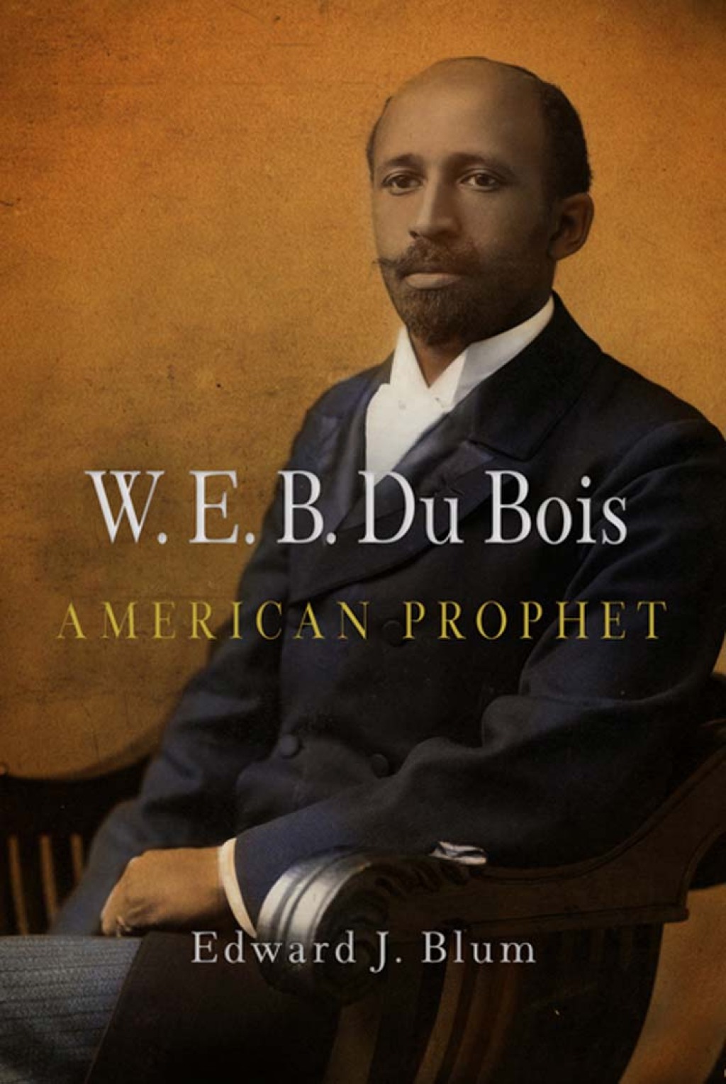 W. E. B. Du Bois, American Prophet  â€“ PDF/EPUB Version Downloadable