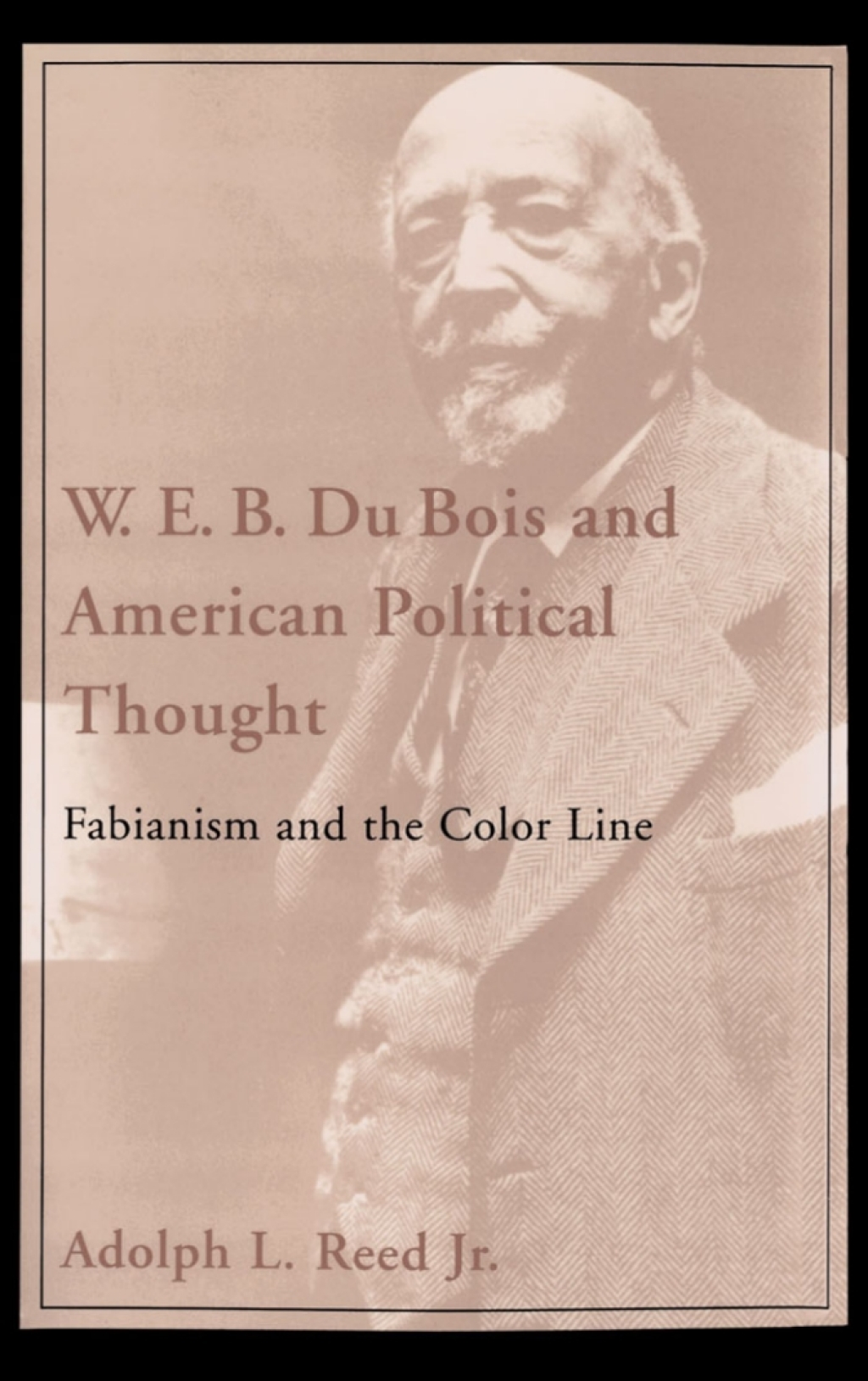 W. E. B. Du Bois and American Political Thought Fabianism and the Color Line  â€“ PDF/EPUB Version Downloadable