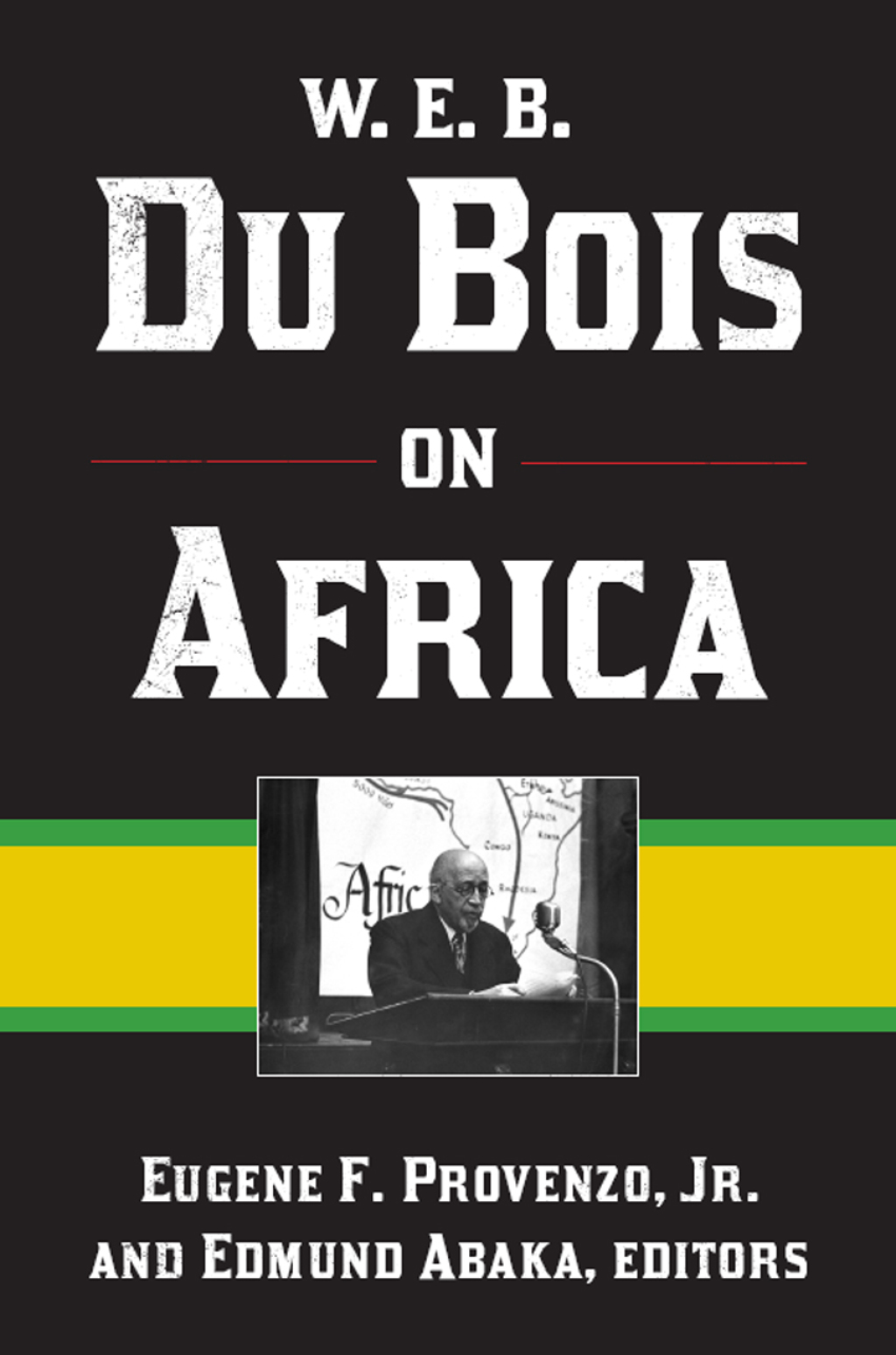 W. E. B. Du Bois on Africa 1st Edition â€“ PDF/EPUB Version Downloadable