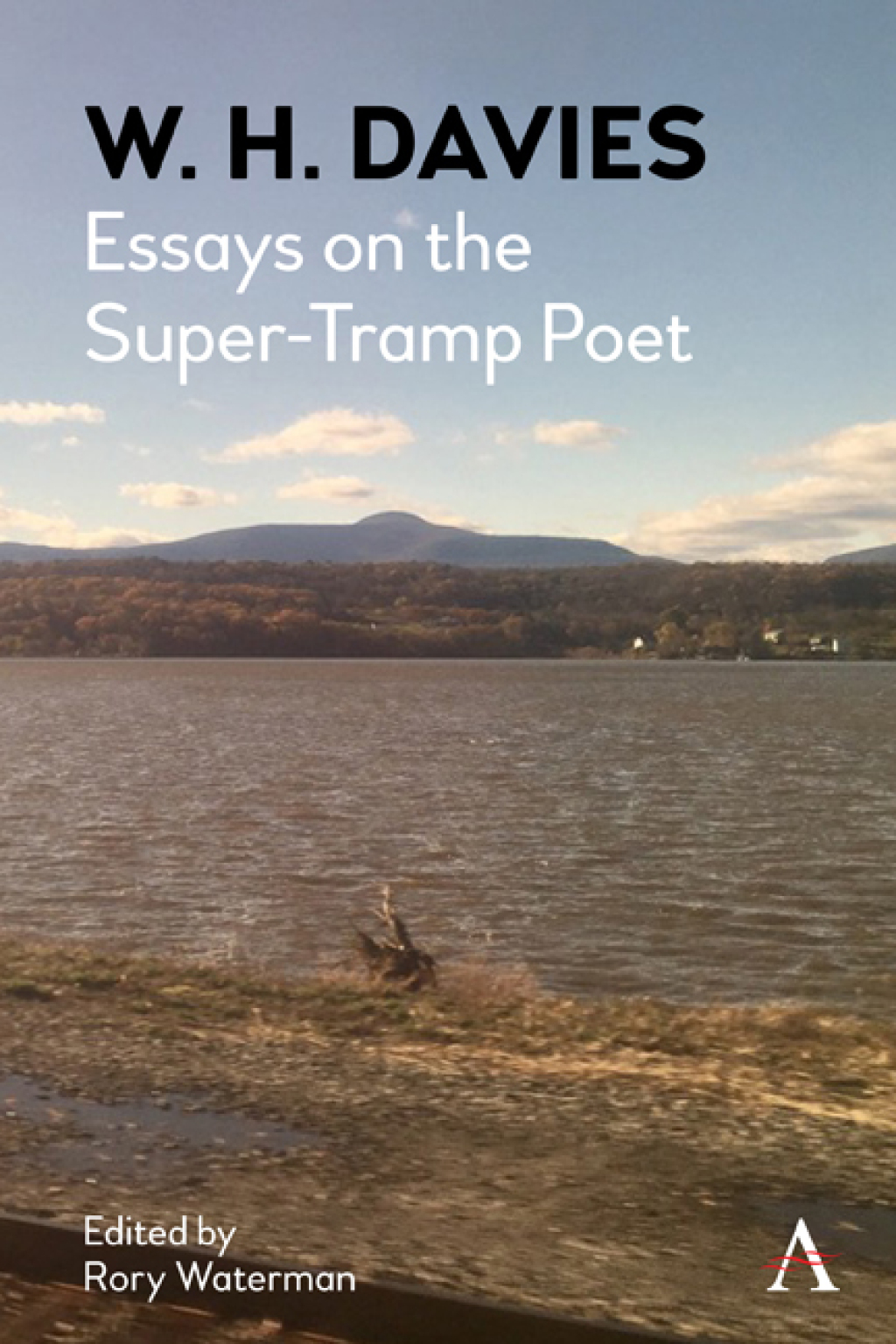 W. H. Davies Essays on the Super-Tramp Poet 1st Edition â€“ PDF/EPUB Version Downloadable