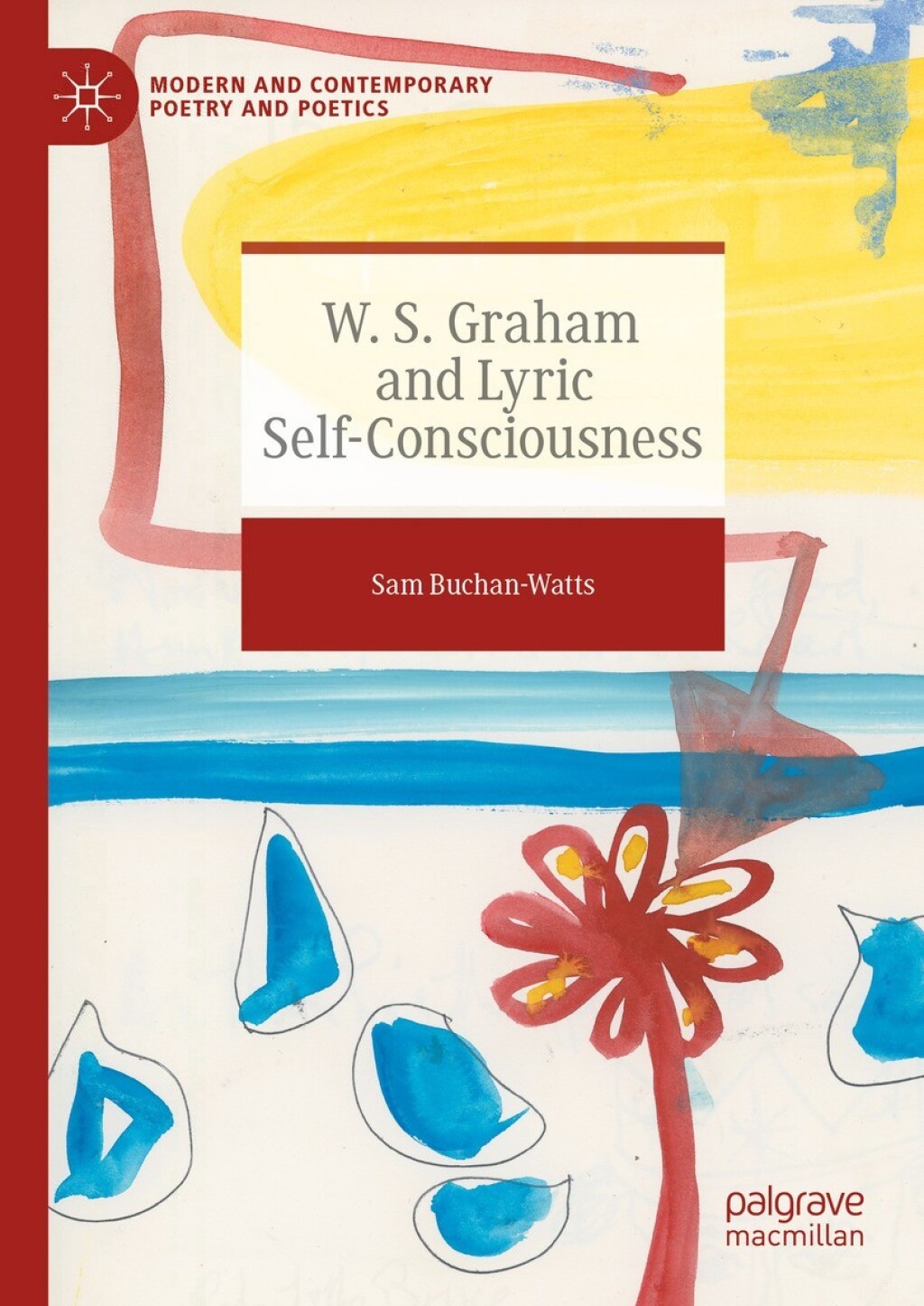 W. S. Graham and Lyric Self-Consciousness  â€“ PDF/EPUB Version Downloadable