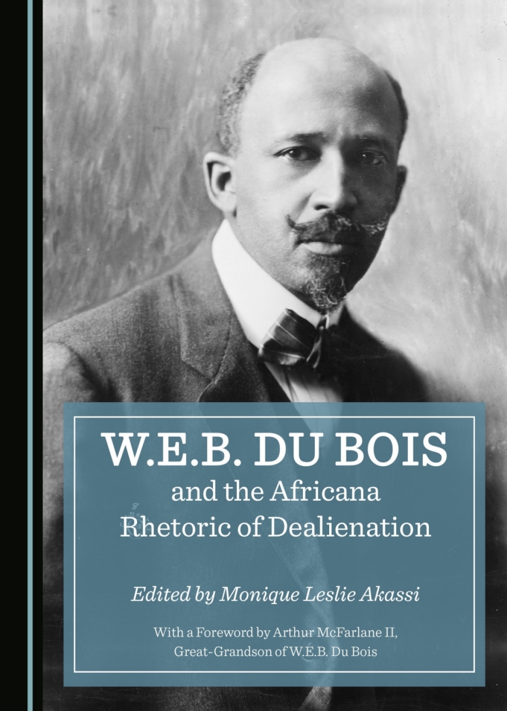 W.E.B. Du Bois and the Africana Rhetoric of Dealienation 1st Edition â€“ PDF/EPUB Version Downloadable