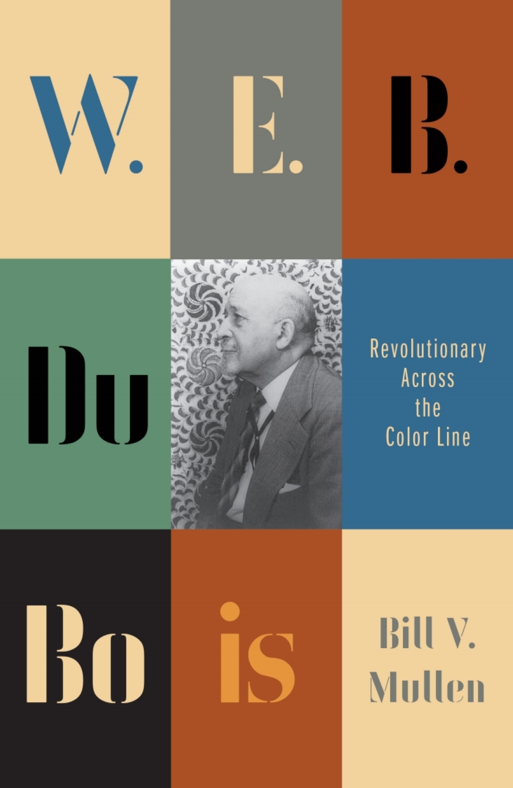 W.E.B. Du Bois Revolutionary Across the Color Line 1st Edition â€“ PDF/EPUB Version Downloadable