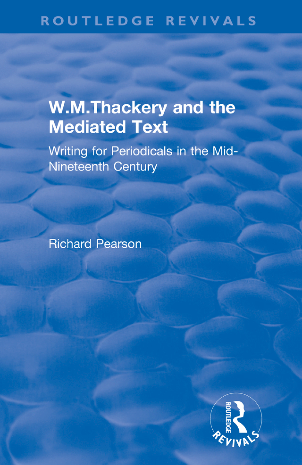 W.M.Thackery and the Mediated Text Writing for Periodicals in the Mid-Nineteenth Century 1st Edition â€“ PDF/EPUB Version Downloadable