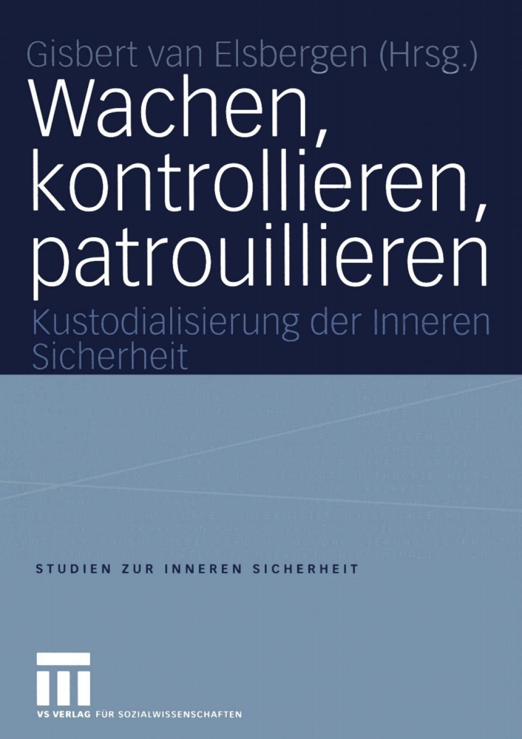 Wachen, kontrollieren, patrouillieren Kustodialisierung der Inneren Sicherheit 1st Edition â€“ PDF/EPUB Version Downloadable