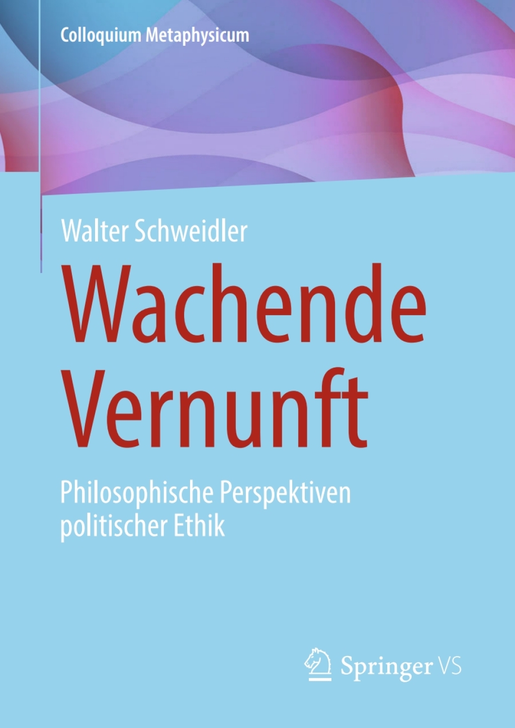 Wachende Vernunft Philosophische Perspektiven politischer Ethik  â€“ PDF/EPUB Version Downloadable