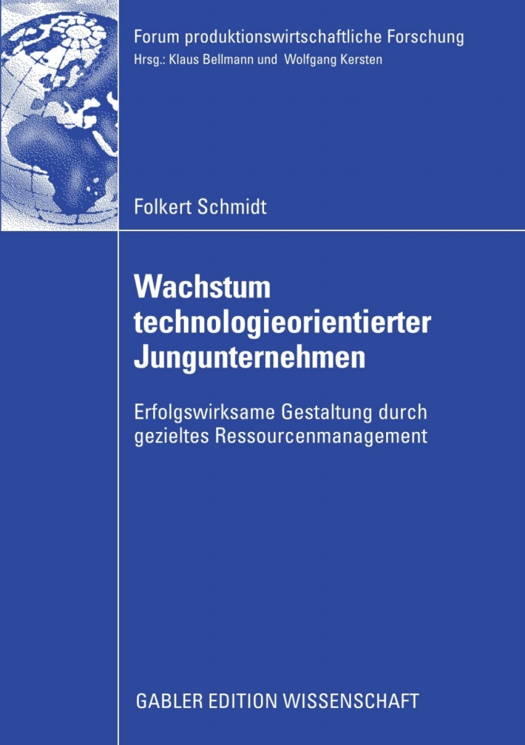 Wachstum technologieorientierter Jungunternehmen Erfolgswirksame Gestaltung durch gezieltes Ressourcenmanagement  â€“ PDF/EPUB Version Downloadable
