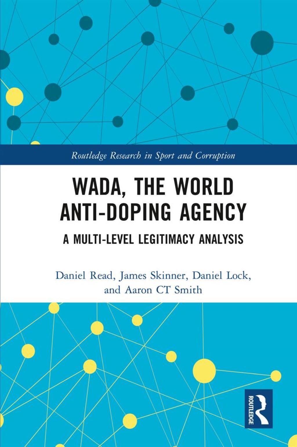 WADA, the World Anti-Doping Agency A Multi-Level Legitimacy Analysis 1st Edition â€“ PDF/EPUB Version Downloadable