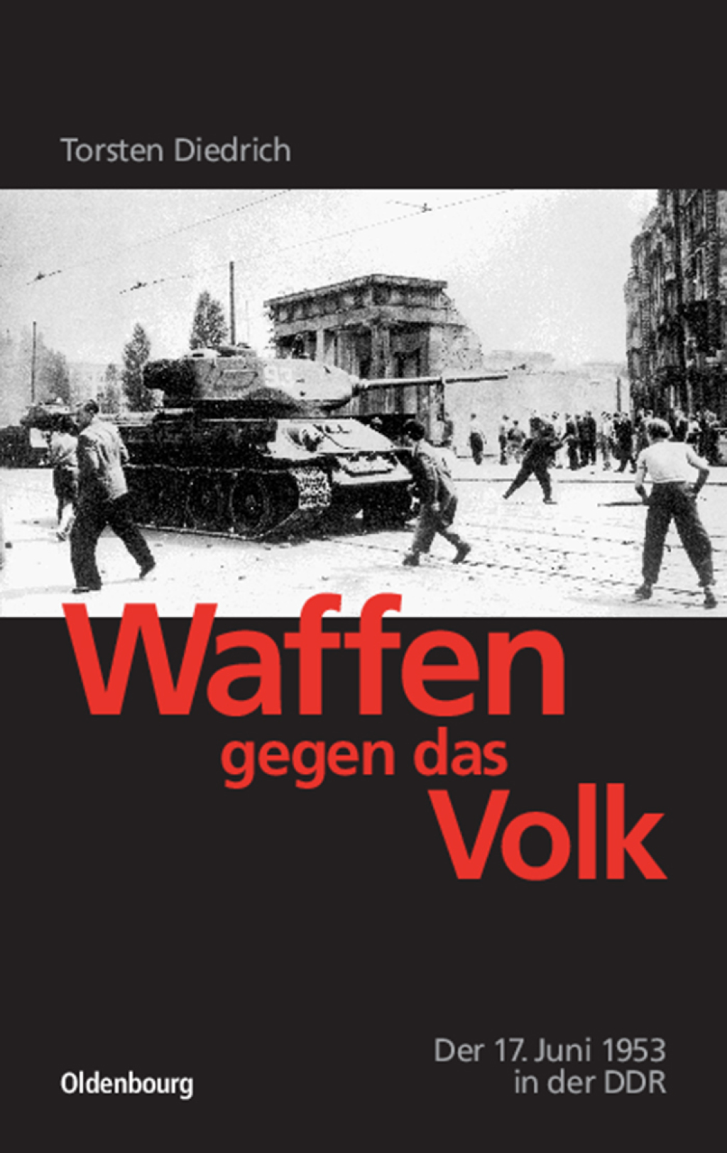 Waffen gegen das Volk Der 17. Juni 1953 in der DDR 1st Edition â€“ PDF/EPUB Version Downloadable