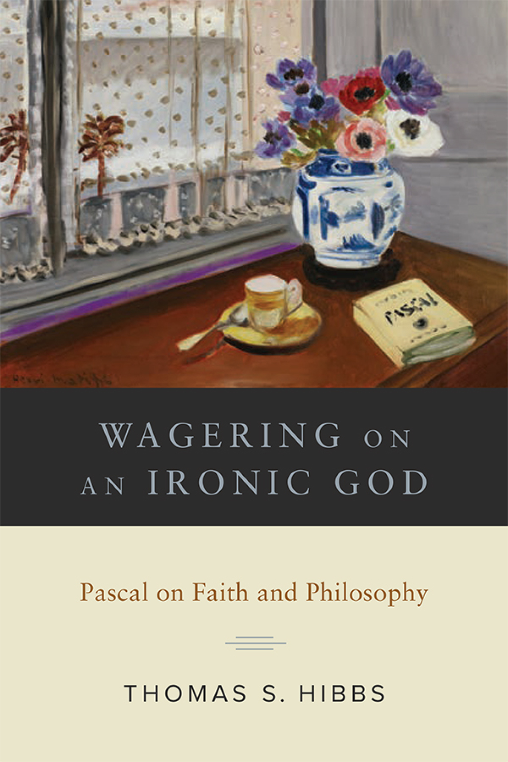 Wagering on an Ironic God Pascal on Faith andÂ Philosophy  â€“ PDF/EPUB Version Downloadable