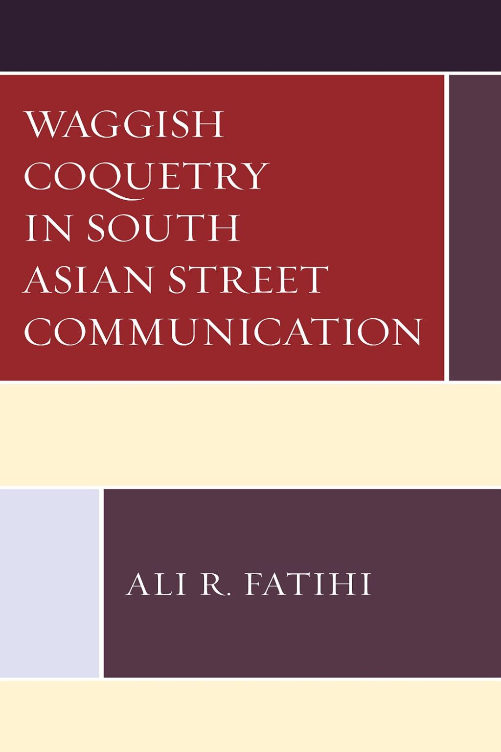 Waggish Coquetry in South Asian Street Communication 1st Edition â€“ PDF/EPUB Version Downloadable