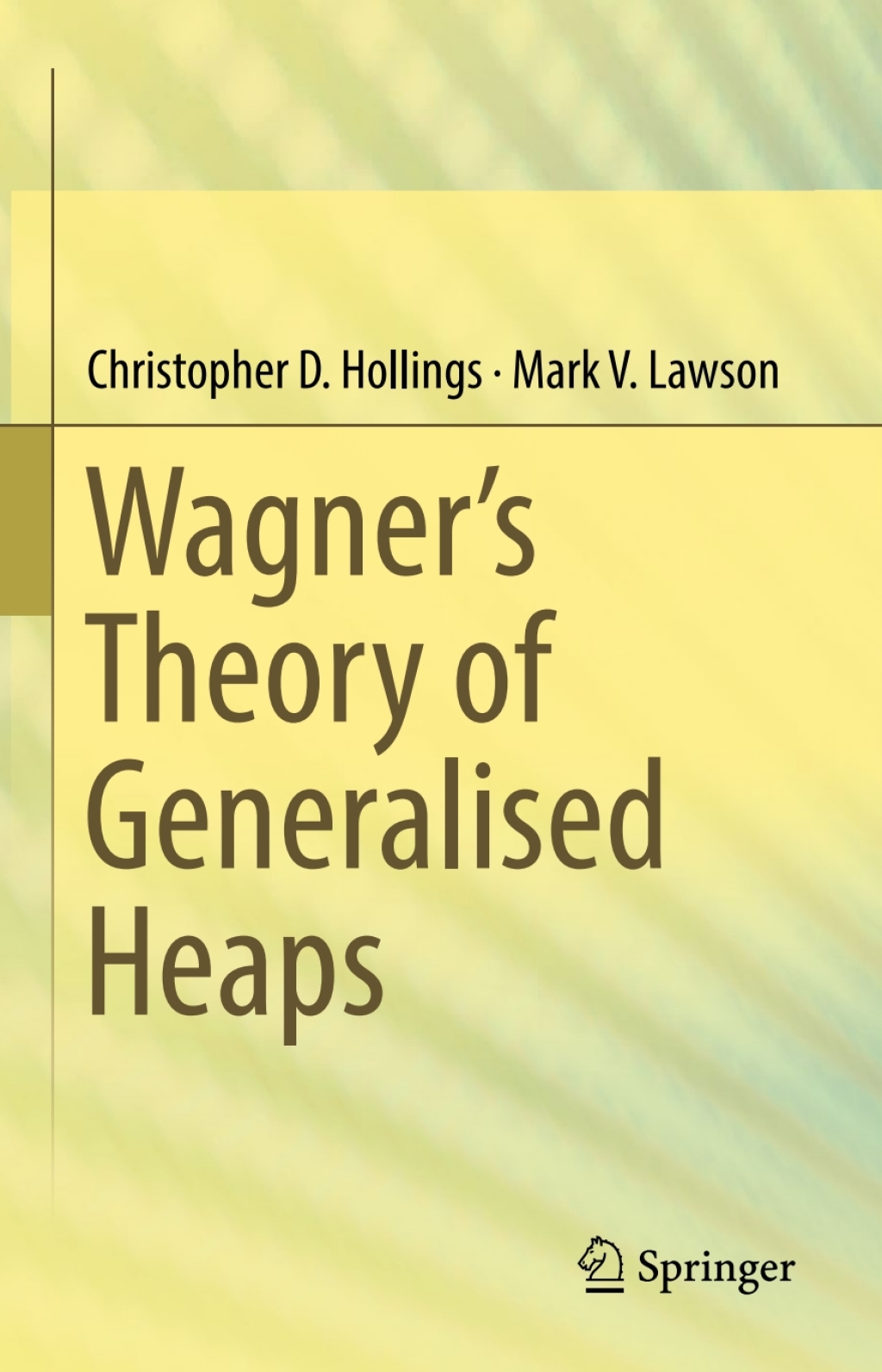 Wagnerâ€™s Theory of Generalised Heaps  â€“ PDF/EPUB Version Downloadable