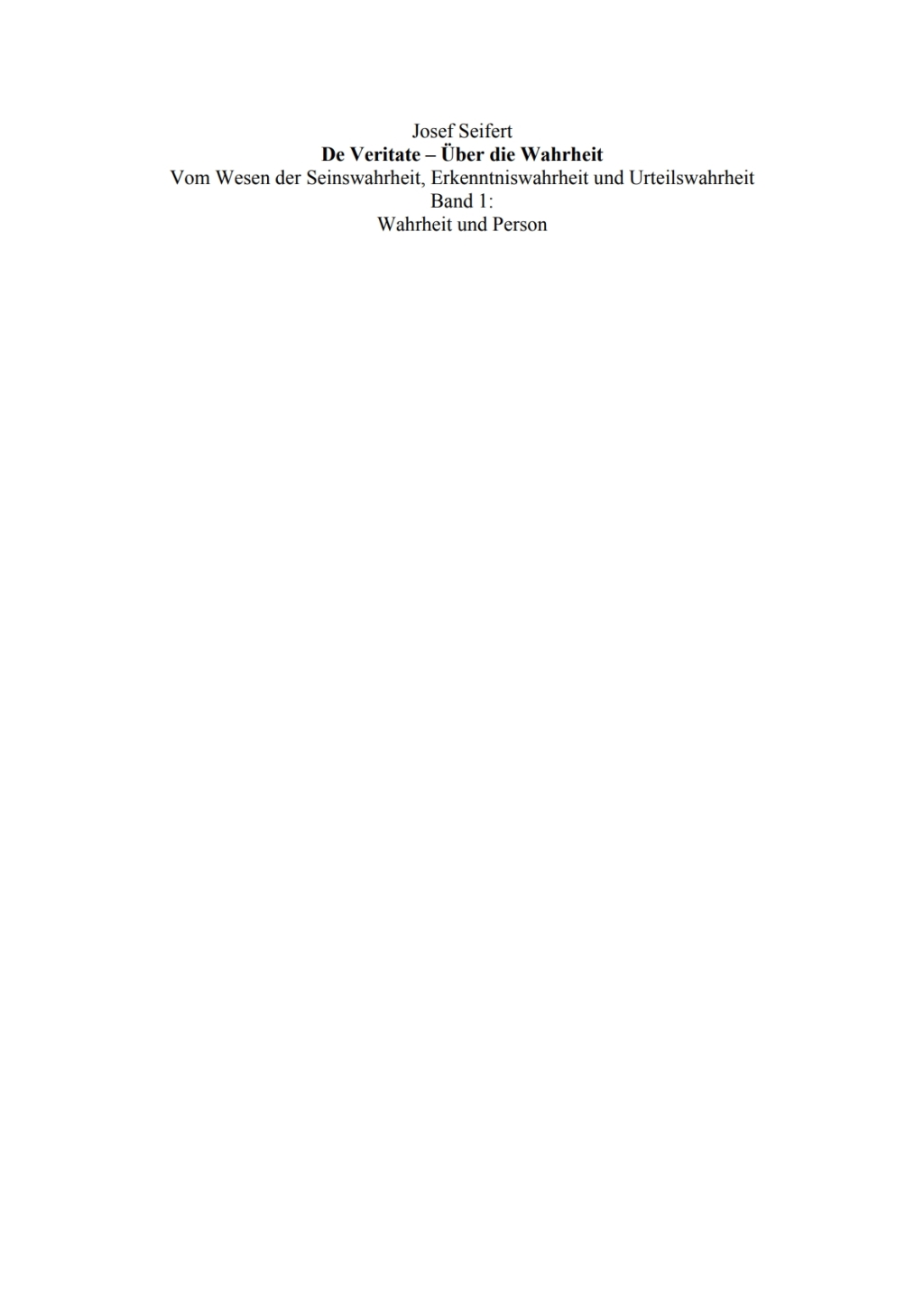 Wahrheit und Person Vom Wesen der Seinswahrheit, Erkenntniswahrheit und Urteilswahrheit 1st Edition â€“ PDF/EPUB Version Downloadable