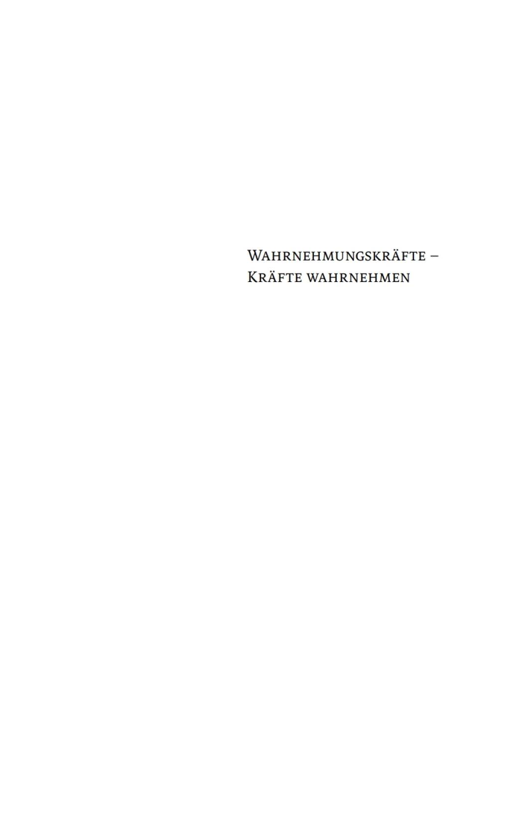 WahrnehmungskrÃ¤fte - KrÃ¤fte wahrnehmen Dynamiken der Sinne in Wissenschaft, Kunst und Literatur 1st Edition â€“ PDF/EPUB Version Downloadable