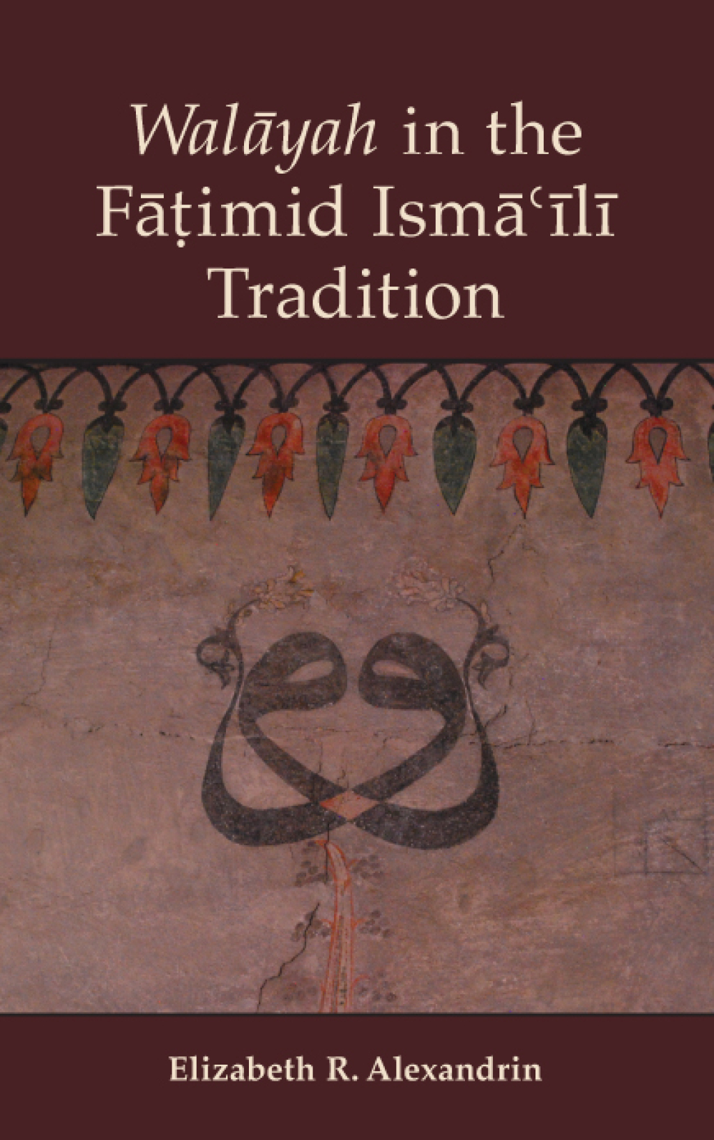 WalÄyah in the FÄá¹­imid IsmÄÊ¿Ä«lÄ« Tradition  â€“ PDF/EPUB Version Downloadable