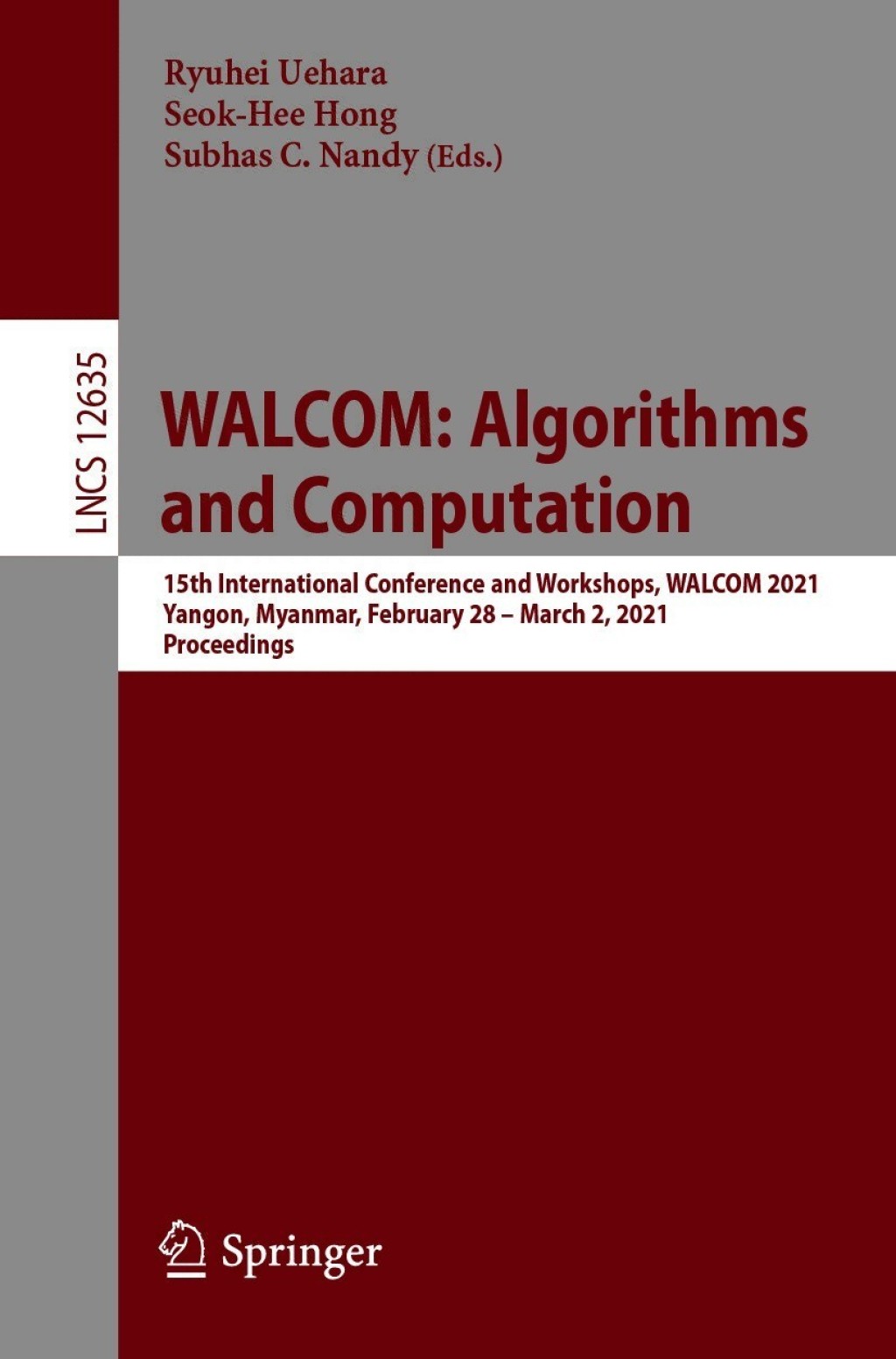 WALCOM: Algorithms and Computation 15th International Conference and Workshops, WALCOM 2021, Yangon, Myanmar, February 28 â€“ March 2, 2021, Proceedings  â€“ PDF/EPUB Version Downloadable