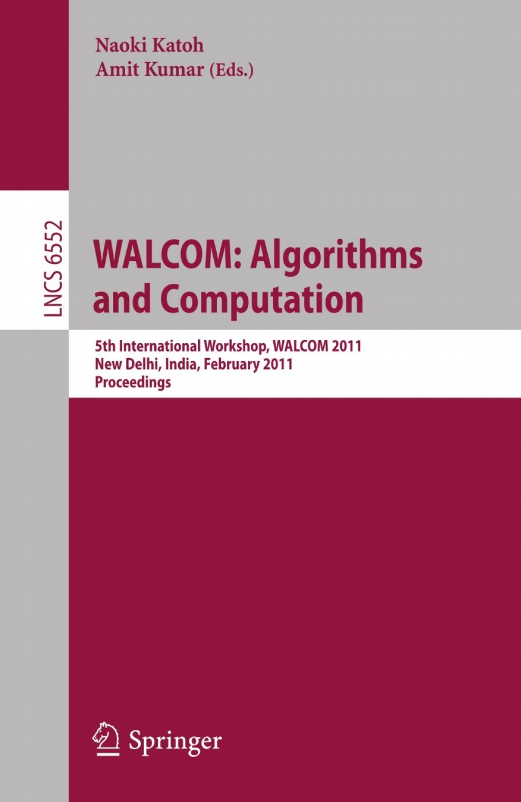 WALCOM: Algorithms and Computation 5th International Workshop, WALCOM 2011, New Delhi, India, February 18-20, 2011, Proceedings 1st Edition â€“ PDF/EPUB Version Downloadable