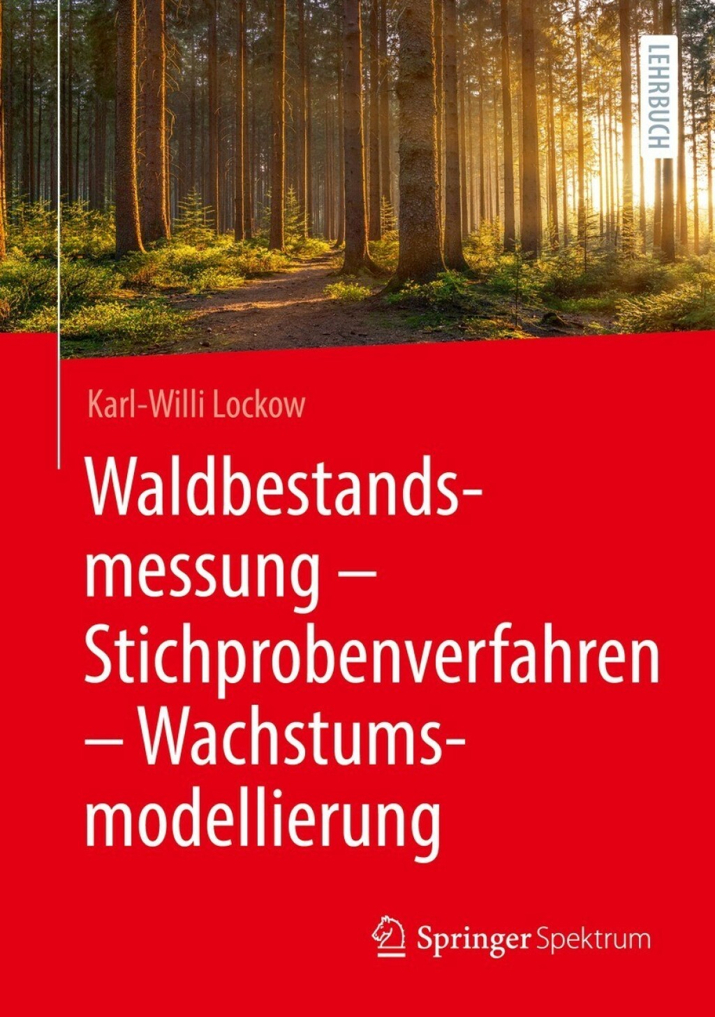 Waldbestandsmessung - Stichprobenverfahren - Wachstumsmodellierung  â€“ PDF/EPUB Version Downloadable