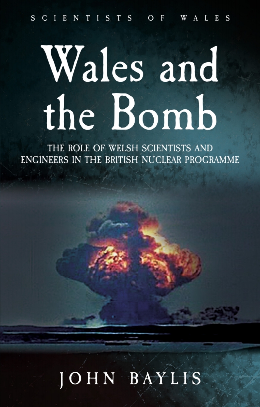 Wales and the Bomb The Role of Welsh Scientists and Engineers in the UK Nuclear Programme 1st Edition - (PDF/EPUB Version)