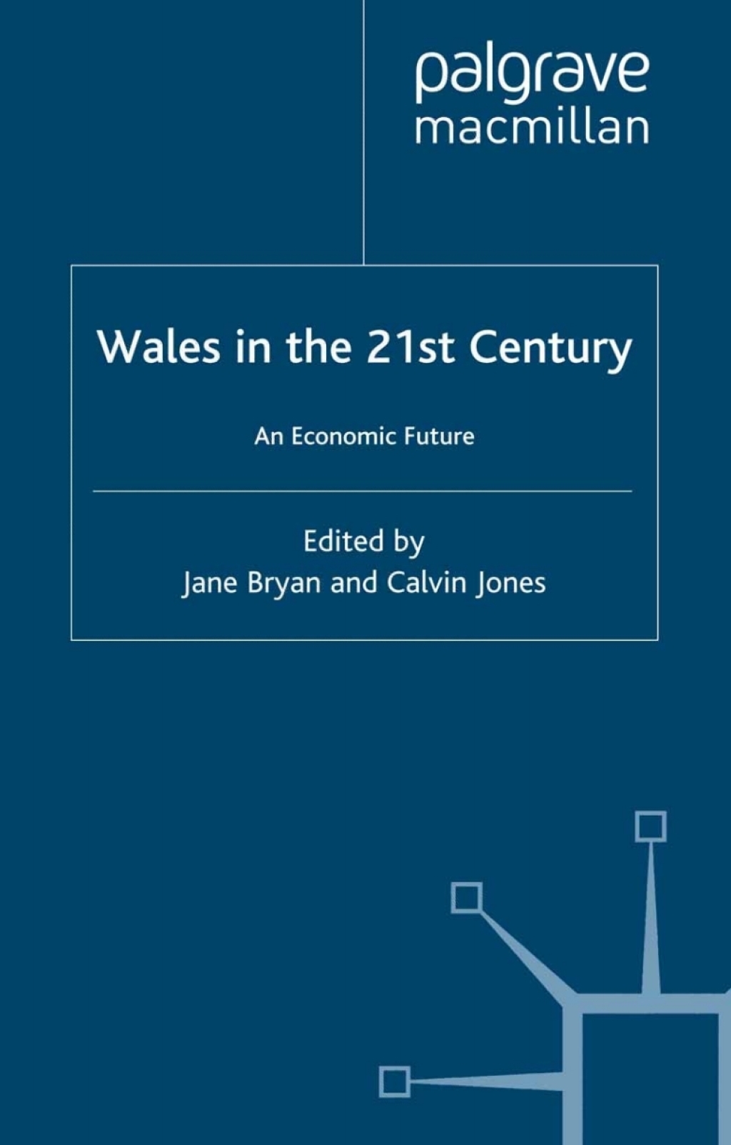 Wales in the 21st Century An Economic Future 1st Edition â€“ PDF/EPUB Version Downloadable