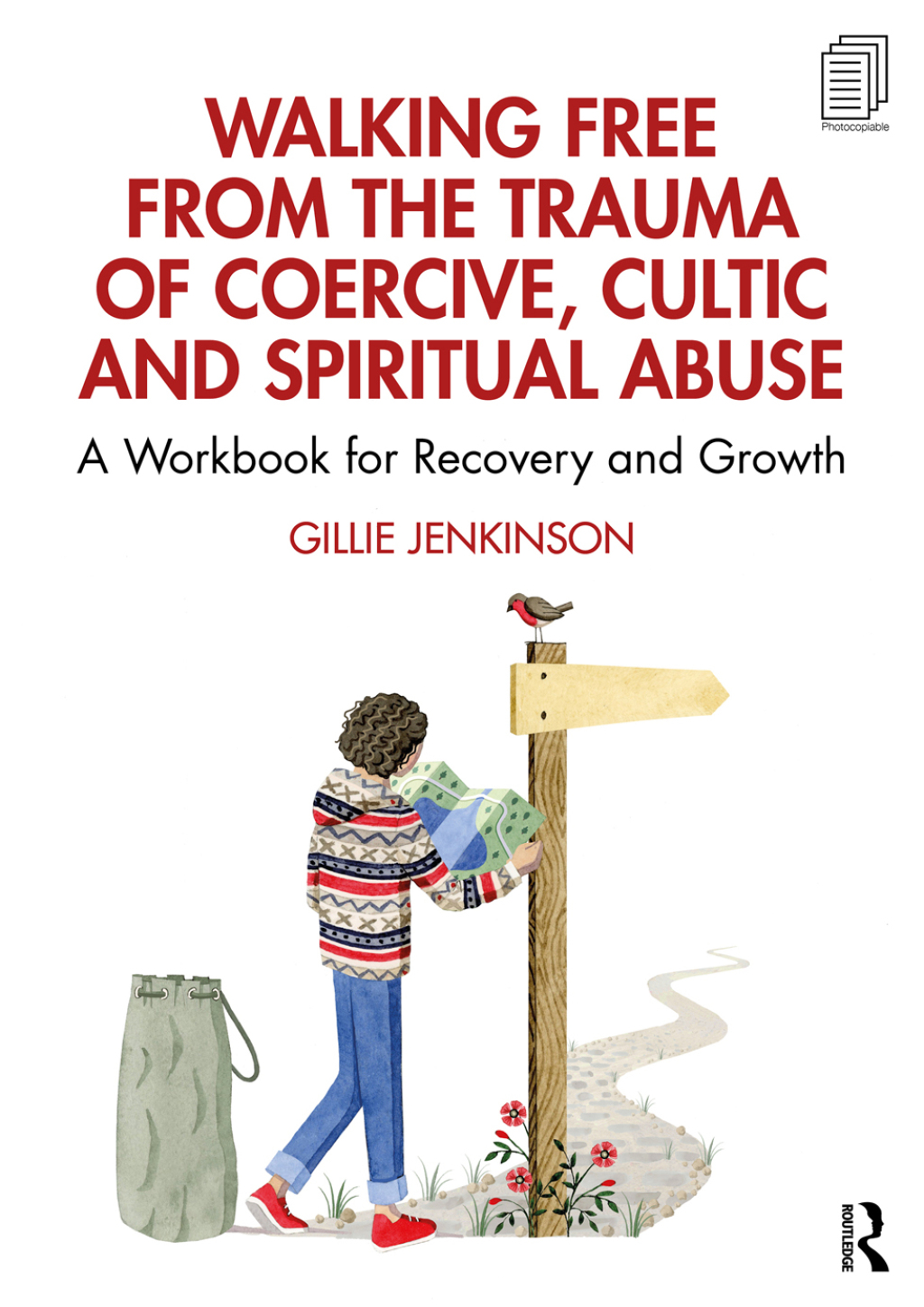 Walking Free from the Trauma of Coercive, Cultic and Spiritual Abuse A Workbook for Recovery and Growth 1st Edition - (PDF/EPUB Version)