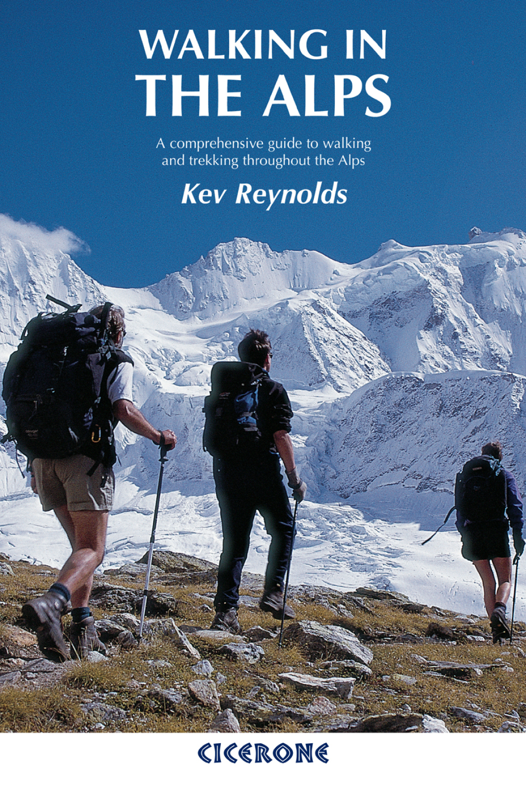 Walking in the Alps A comprehensive guide to walking and trekking throughout the Alps 2nd Edition â€“ PDF/EPUB Version Downloadable