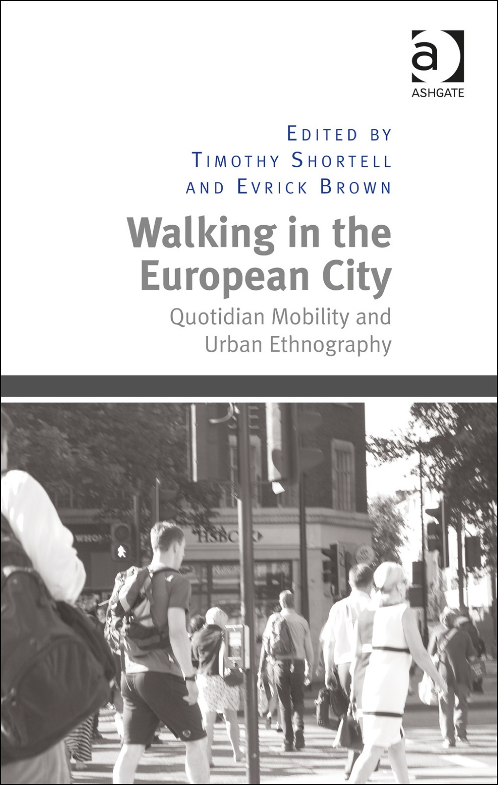 Walking in the European City: Quotidian Mobility and Urban Ethnography  â€“ PDF/EPUB Version Downloadable