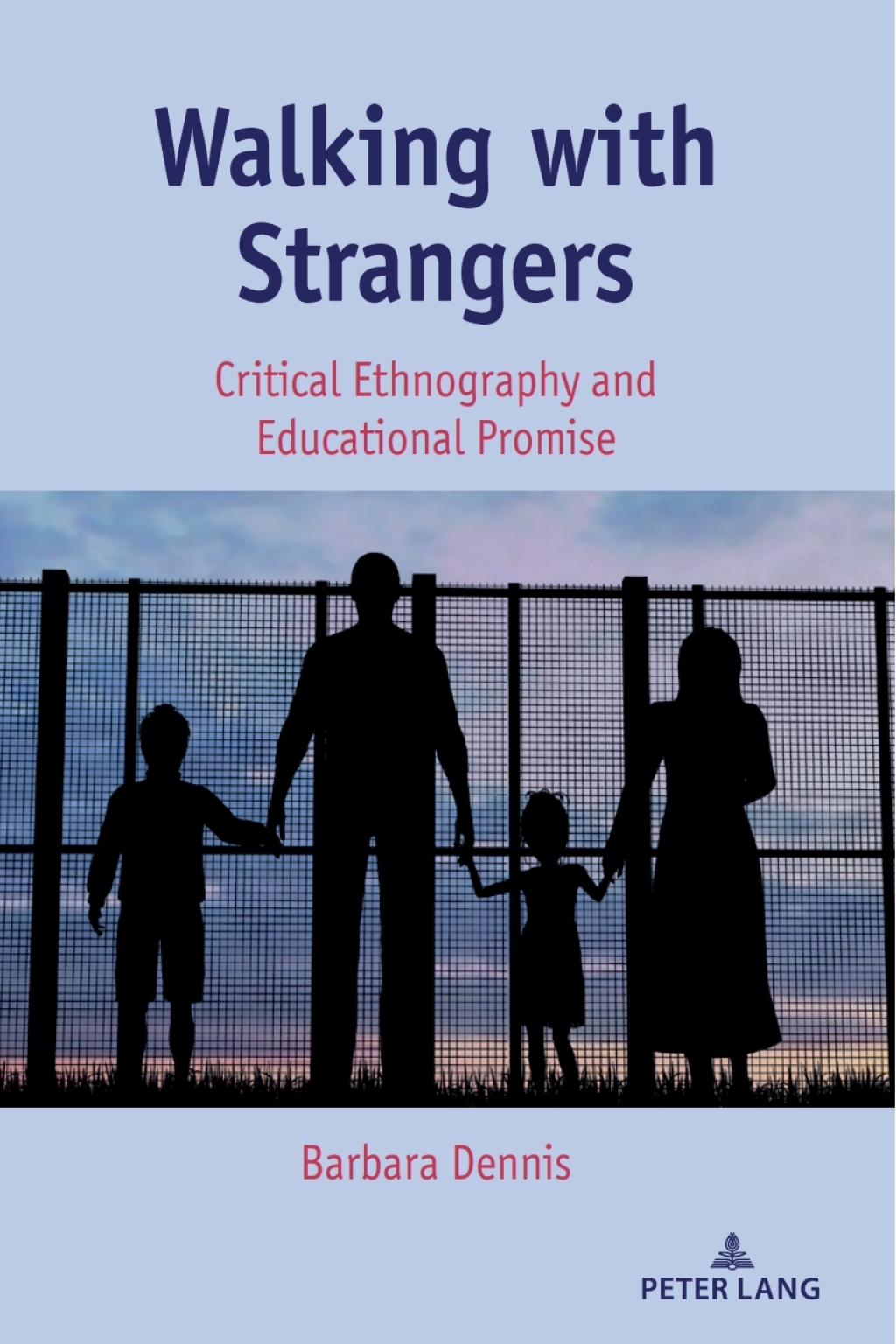 Walking with Strangers Critical Ethnography and Educational Promise 1st Edition â€“ PDF/EPUB Version Downloadable