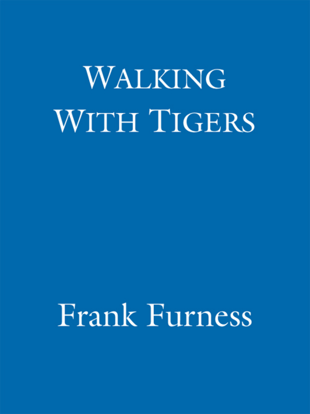 Walking With Tigers Success Secrets from the World's Top Business Leaders - (PDF/EPUB Version)