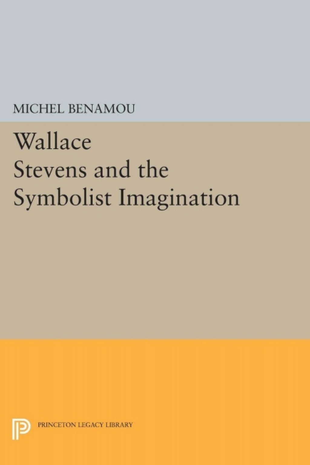 Wallace Stevens and the Symbolist Imagination  â€“ PDF/EPUB Version Downloadable