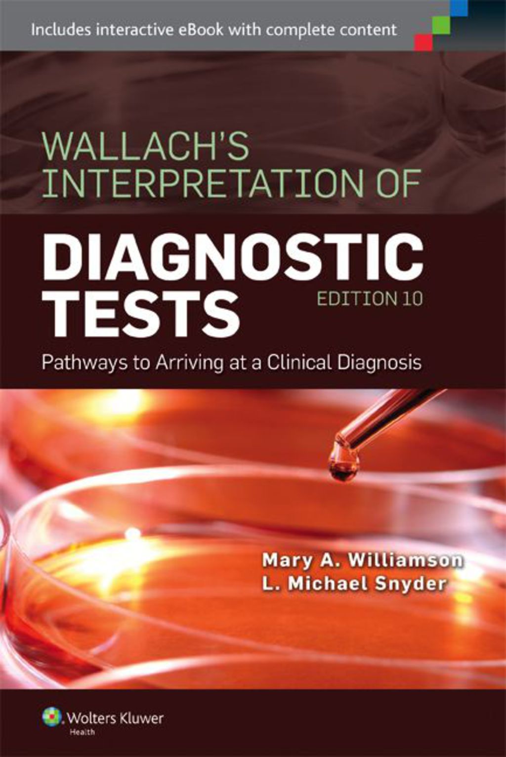 Wallach's Interpretation of Diagnostic Tests: Pathways to Arriving at a Clinical Diagnosis 10th Edition â€“ PDF/EPUB Version Downloadable