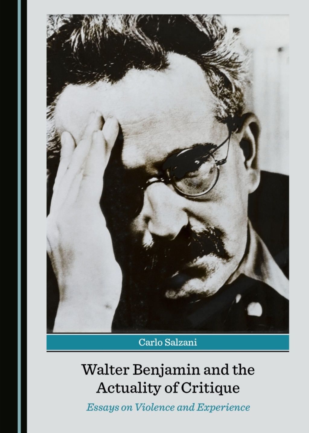 Walter Benjamin and the Actuality of Critique Essays on Violence and Experience 1st Edition â€“ PDF/EPUB Version Downloadable