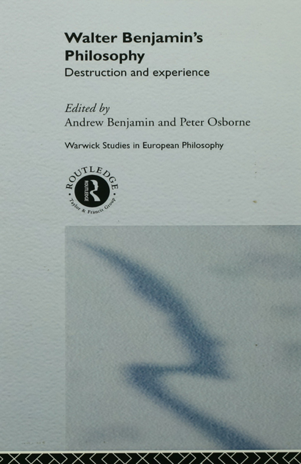 Walter Benjamin's Philosophy Destruction and Experience 1st Edition â€“ PDF/EPUB Version Downloadable