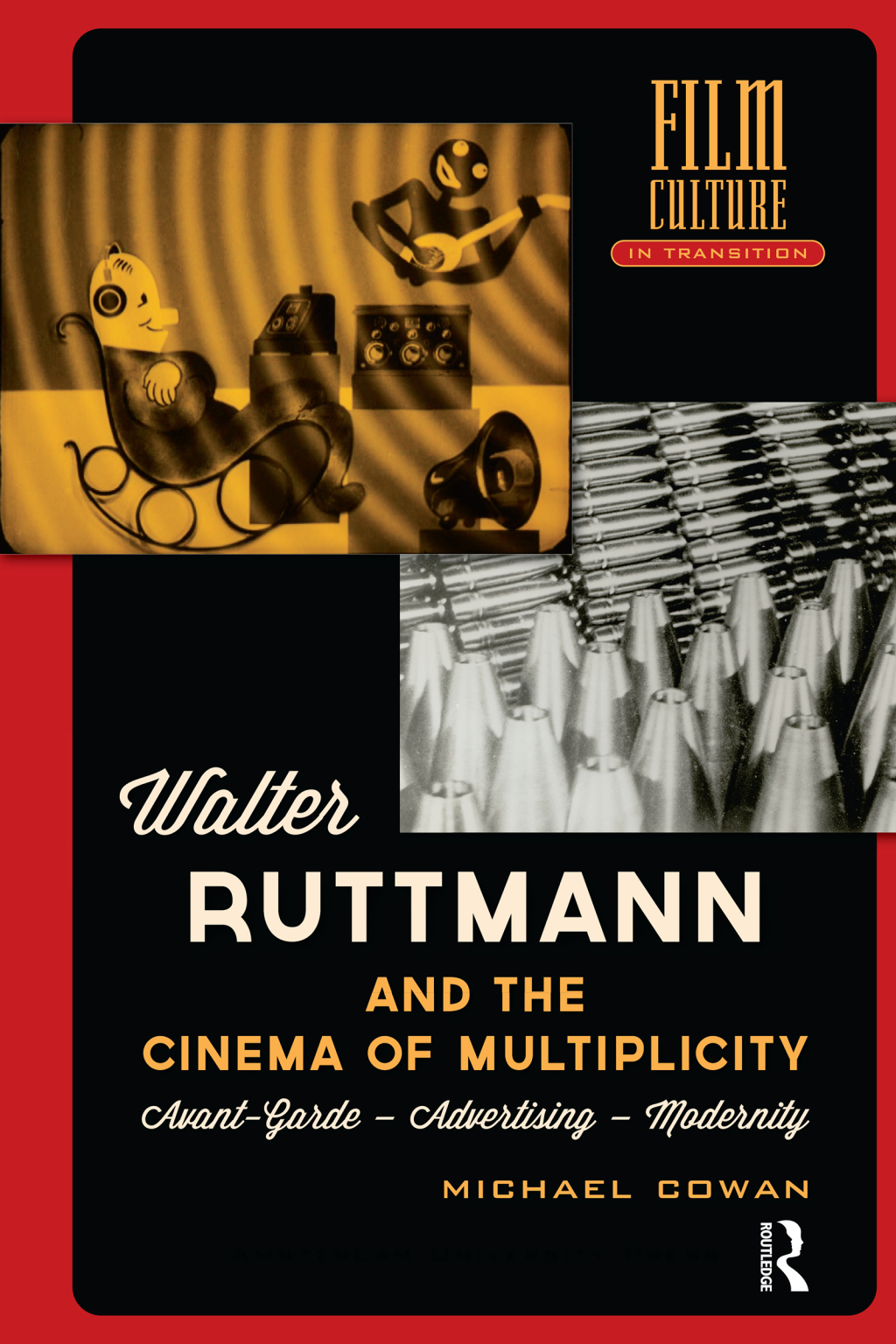 Walter Ruttmann and the Cinema of Multiplicity Avant-Garde Film - Advertising - Modernity 1st Edition â€“ PDF/EPUB Version Downloadable