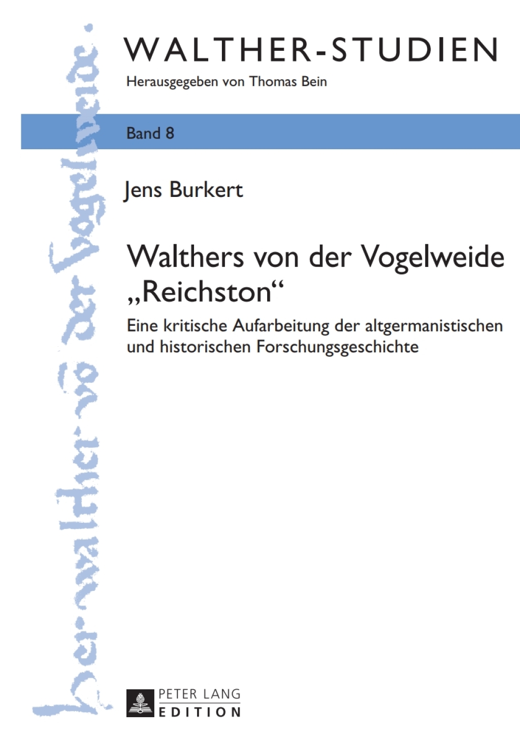Walthers von der Vogelweide «Reichston» Eine kritische Aufarbeitung der altgermanistischen und historischen Forschungsgeschichte 1st Edition – PDF/EPUB Version Downloadable Walthers von der Vogelweide «Reichston» Eine kritische Aufarbeitung der altgermanistischen und historischen Forschungsgeschichte 1st Edition – PDF/EPUB Version Downloadable - Image 1