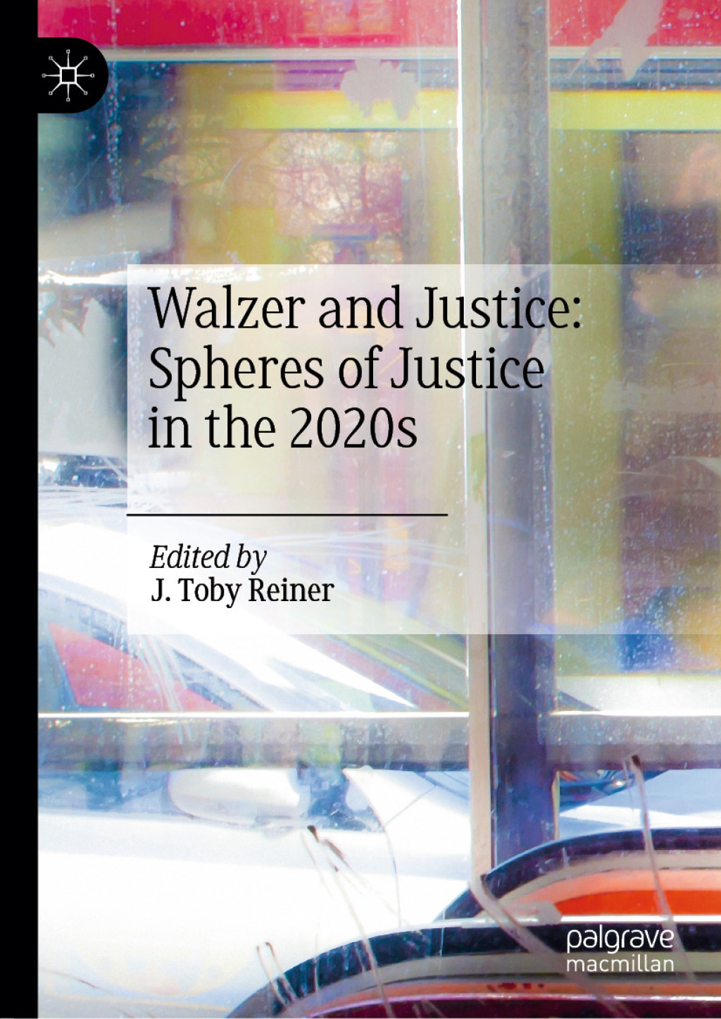 Walzer and Justice: Spheres of Justice in the 2020s  â€“ PDF/EPUB Version Downloadable