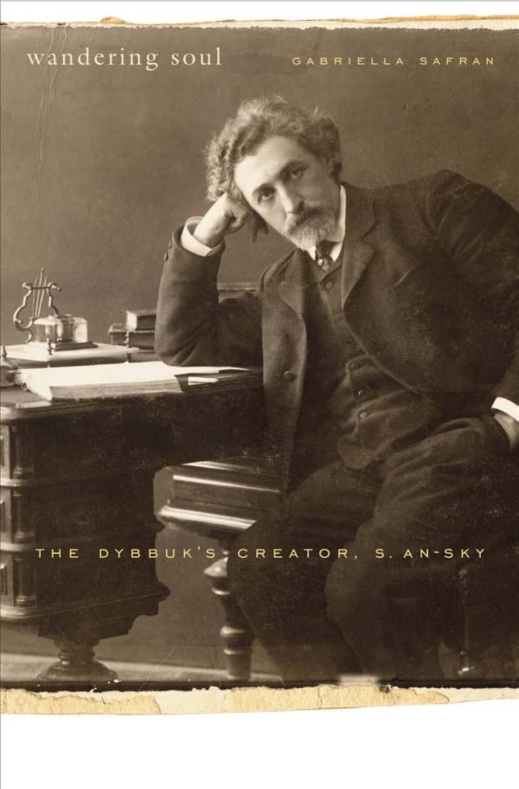 Wandering Soul The Dybbukâ€™s Creator, S. An-sky  â€“ PDF/EPUB Version Downloadable