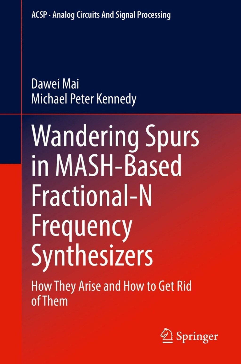 Wandering Spurs in MASH-Based Fractional-N Frequency Synthesizers How They Arise and How to Get Rid of Them  â€“ PDF/EPUB Version Downloadable