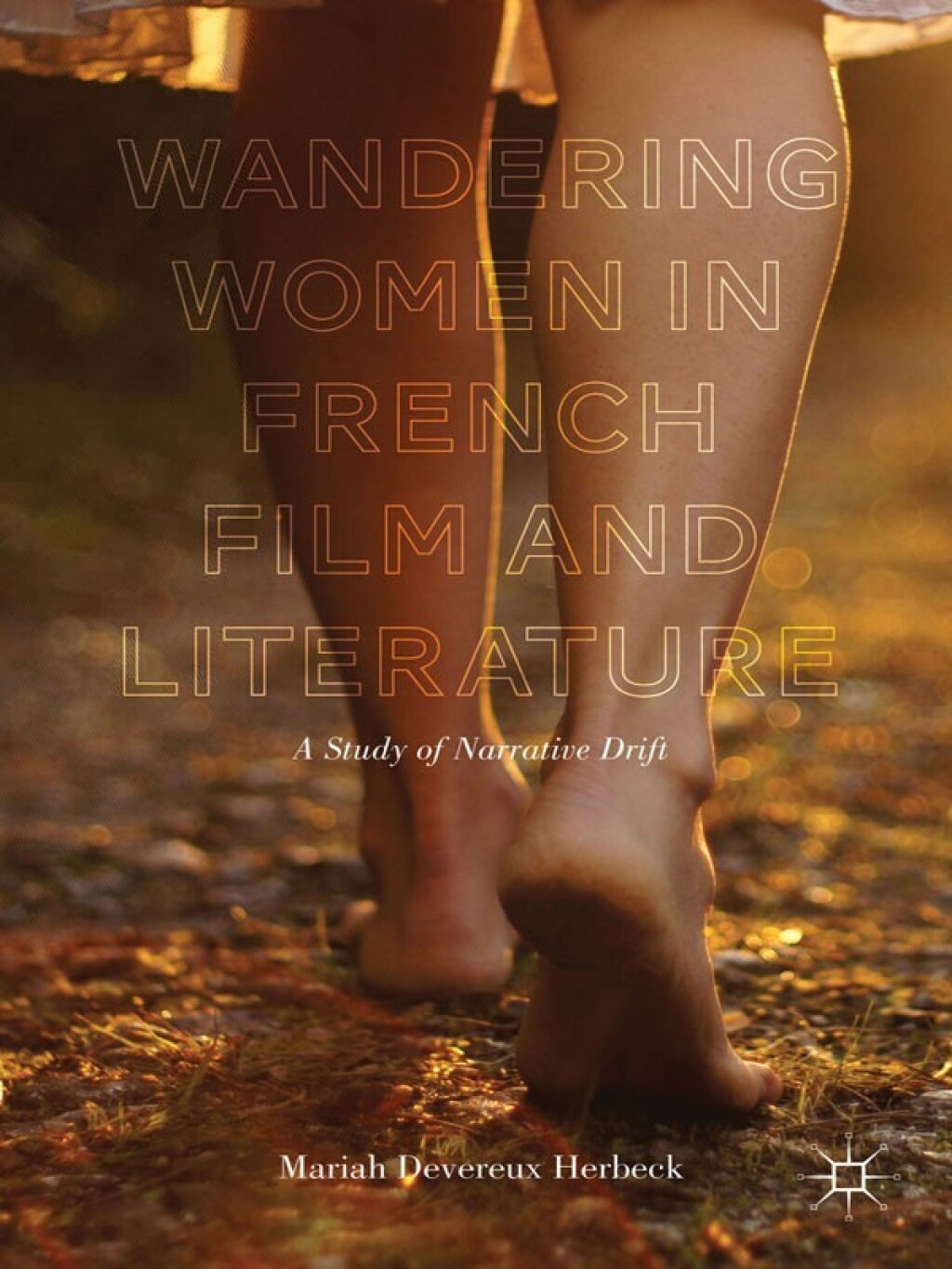 Wandering Women in French Film and Literature A Study of Narrative Drift  â€“ PDF/EPUB Version Downloadable