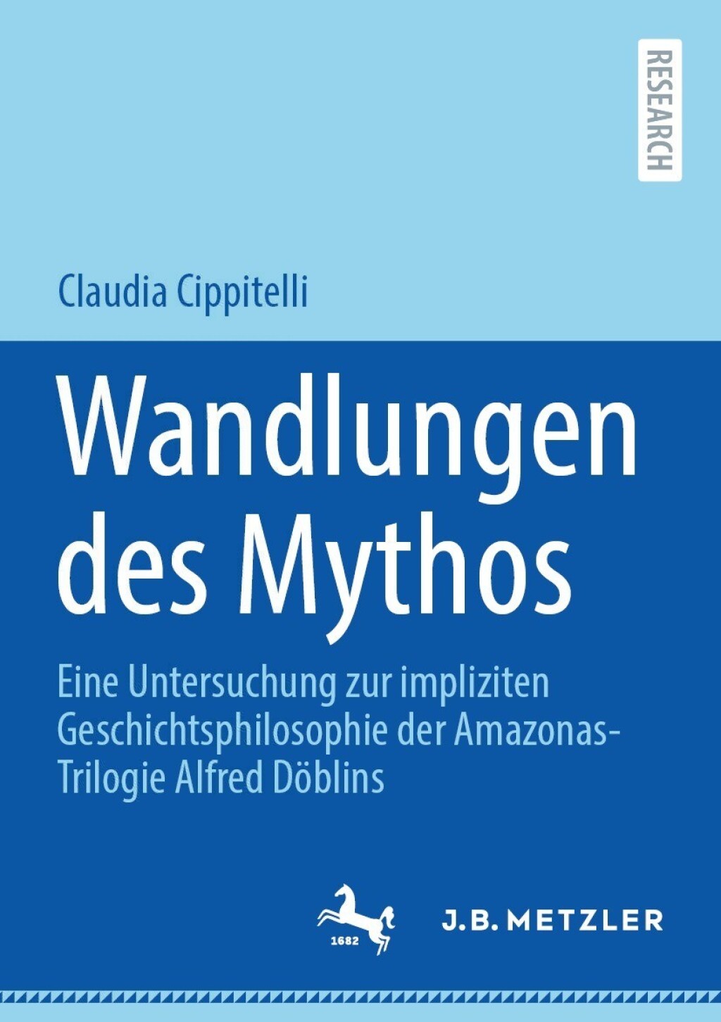 Wandlungen des Mythos Eine Untersuchung zur impliziten Geschichtsphilosophie der Amazonas-Trilogie Alfred DÃ¶blins  â€“ PDF/EPUB Version Downloadable