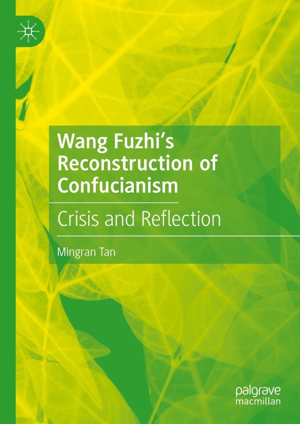 Wang Fuzhiâ€™s Reconstruction of Confucianism Crisis and Reflection  â€“ PDF/EPUB Version Downloadable