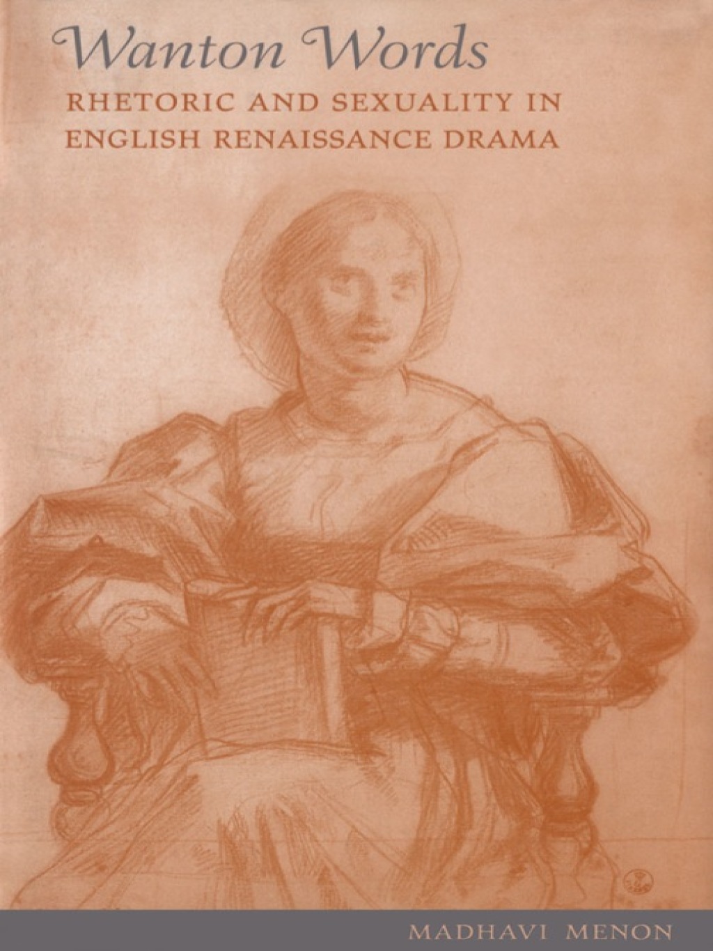 Wanton Words Rhetoric and Sexuality in English Renaissance Drama 1st Edition â€“ PDF/EPUB Version Downloadable